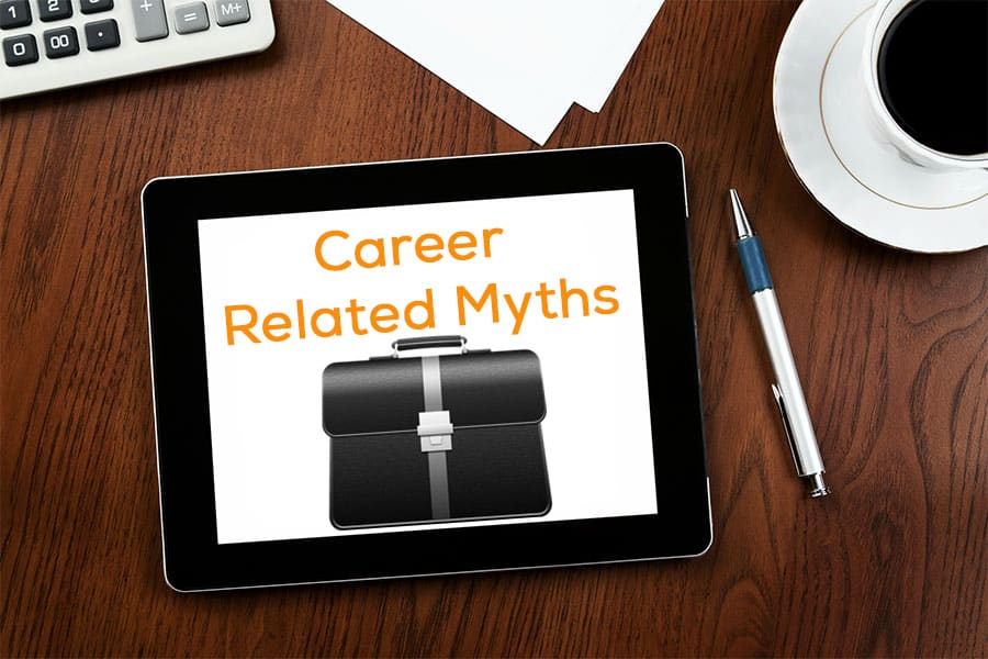 Job AND Career Related Myths