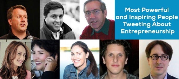 Most Powerful and Inspiring People Tweeting About Entrepreneurship