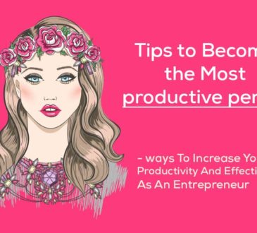 Tips to Become the Most Productive Person