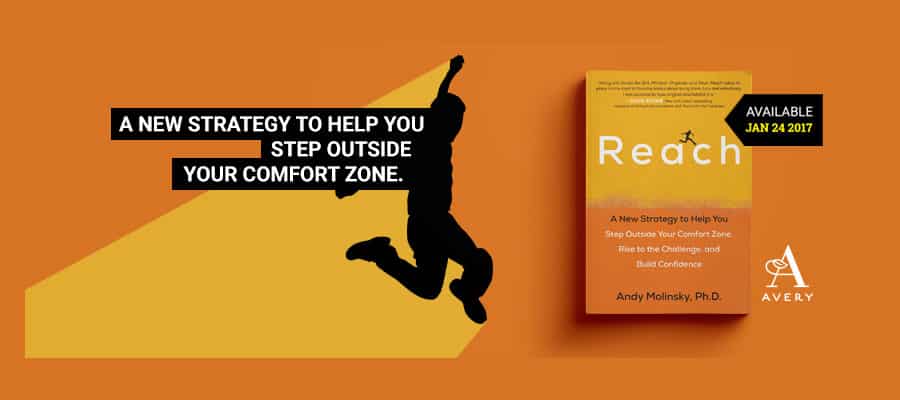 Reach A New Strategy to Help You Step Outside Your Comfort Zone