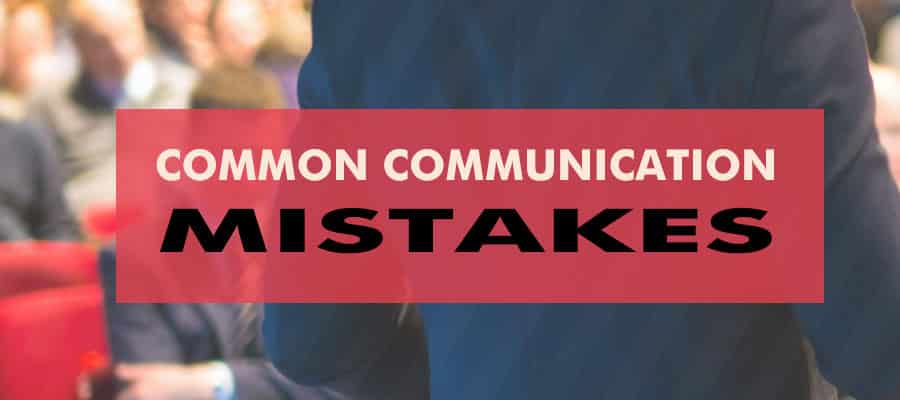 common communication mistakes